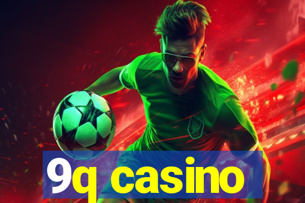 9q casino